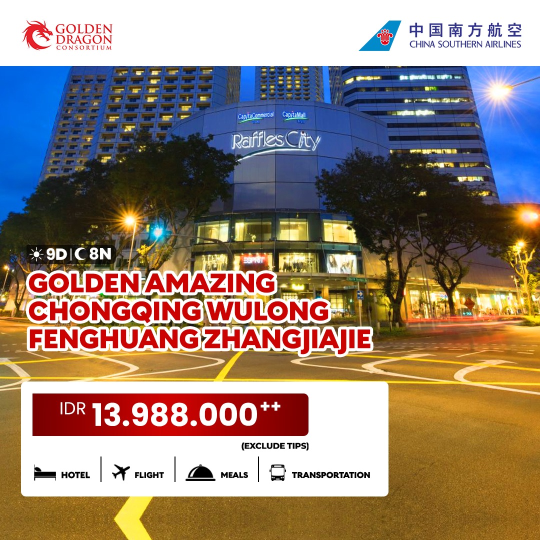 CZ - GOLDEN AMAZING CHONGQING WULONG FENGHUANG ZHANGJIAJIE 9D START JAKARTA