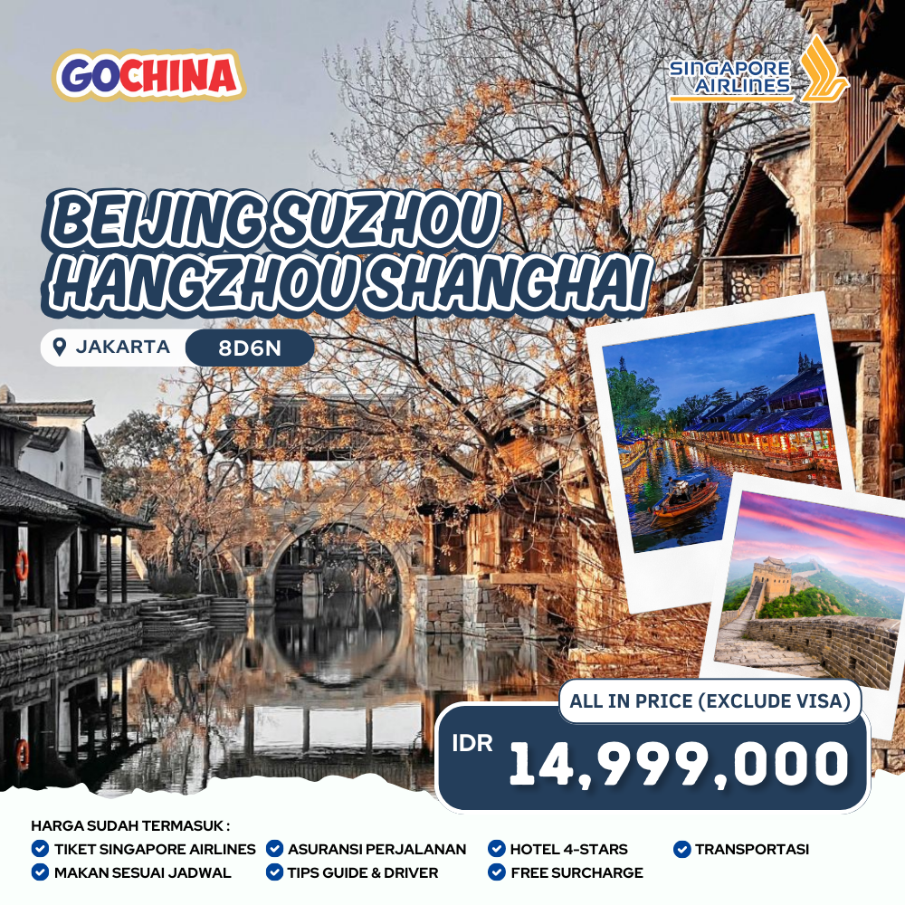 BEIJING SUZHOU HANGZHOU SHANGHAI 8D START JAKARTA