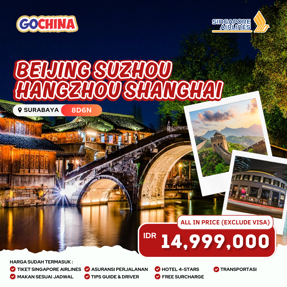 BEIJING SUZHOU HANGZHOU SHANGHAI 8D START SURABAYA
