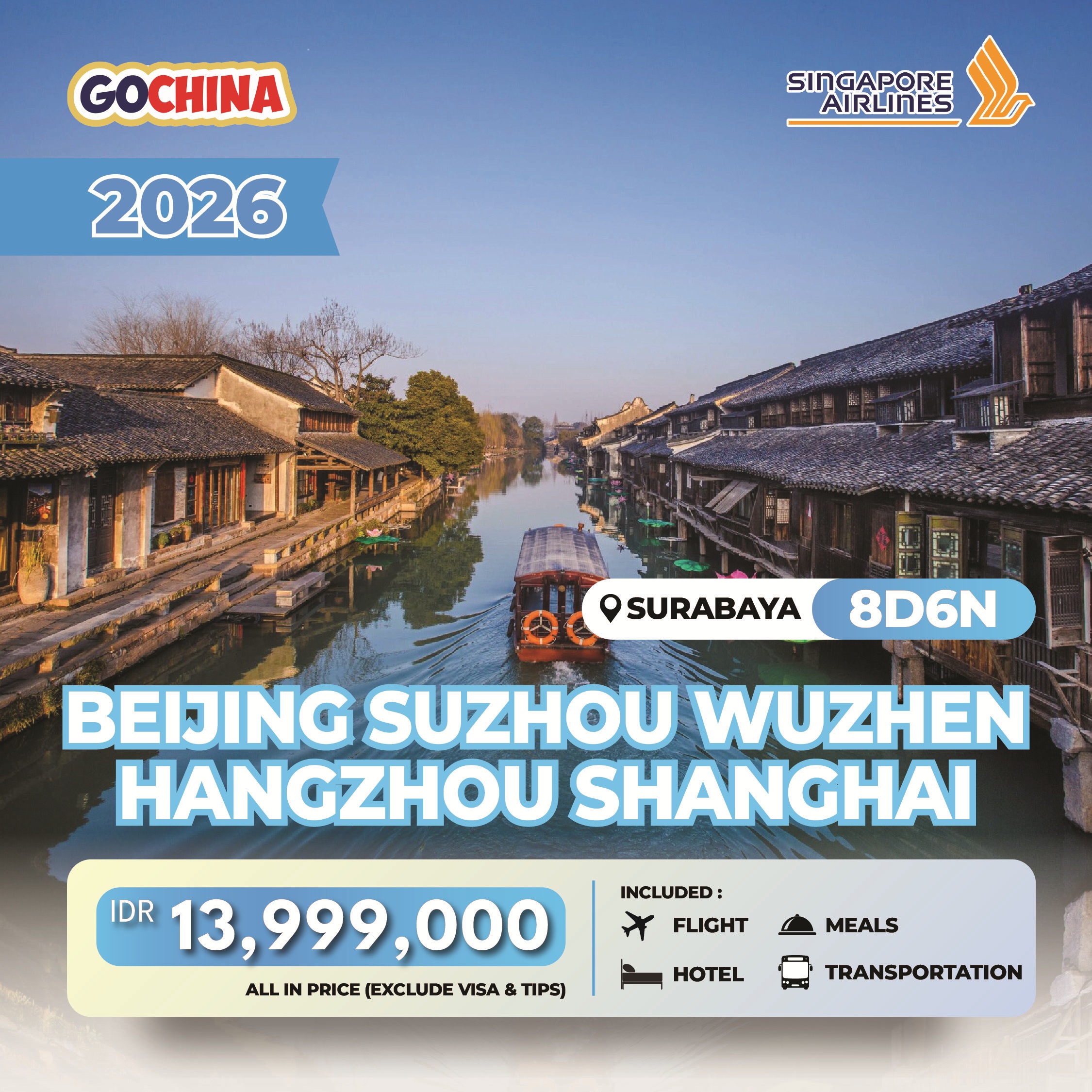 The Great Holiday BEIJING SUZHOU WUZHEN HANGZHOU SHANGHAI 8D START SURABAYA