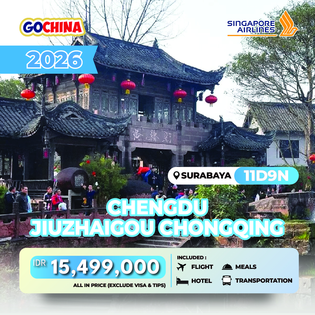 CHENGDU JIUZHAIGOU CHONGQING 11D START SURABAYA