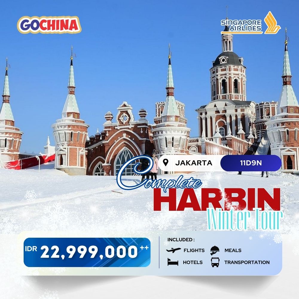 COMPLETE HARBIN WINTER TOUR 11D START JAKARTA