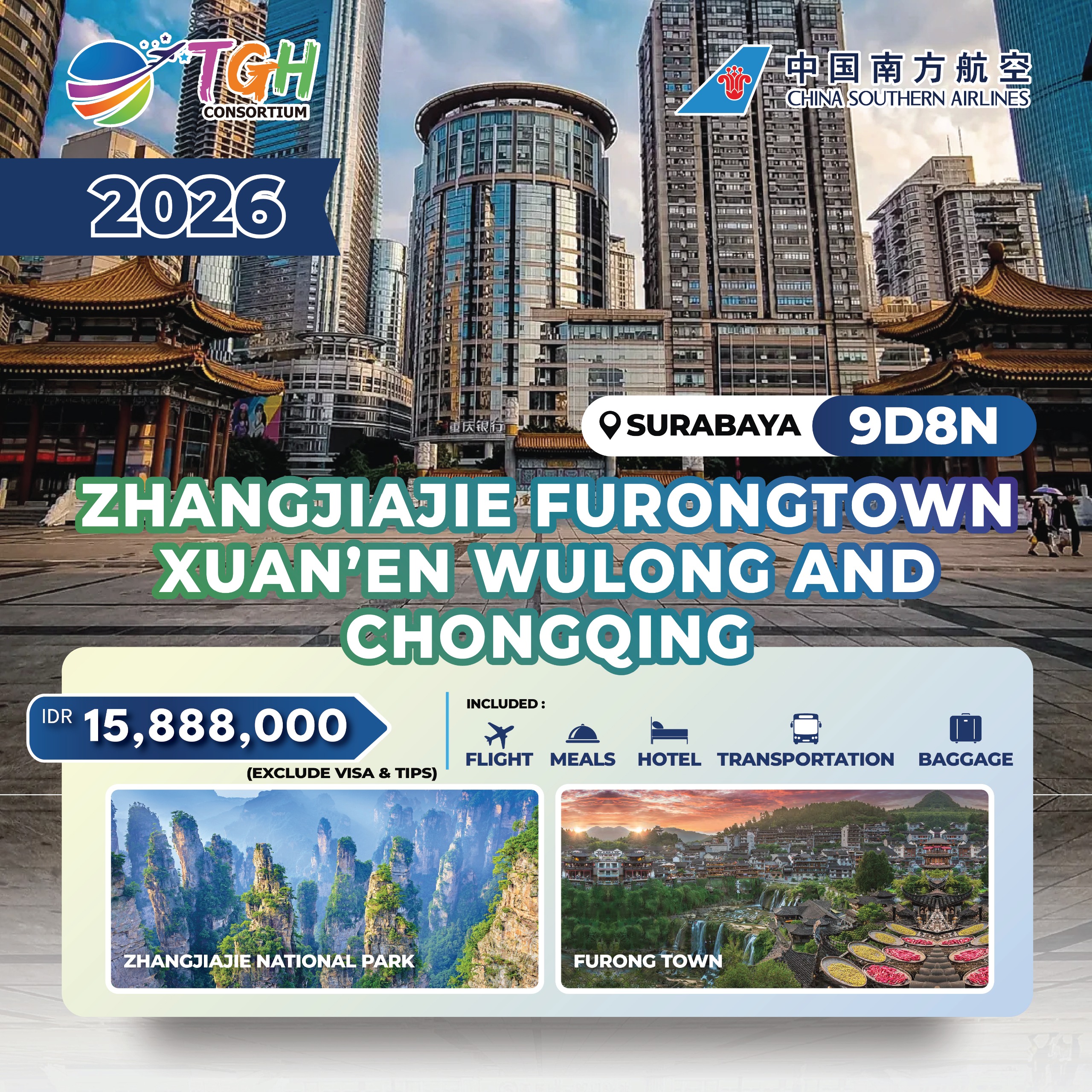 CZ - ZHANGJIAJIE FURONGTOWN XUAN'EN WULONG CHONGQING 9D START SURABAYA