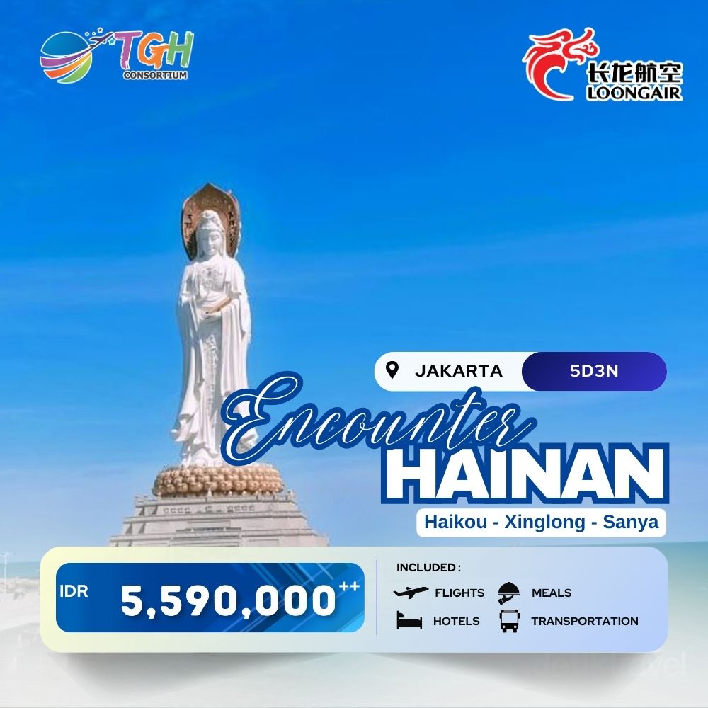 ENCOUNTER HAINAN 5D START JAKARTA