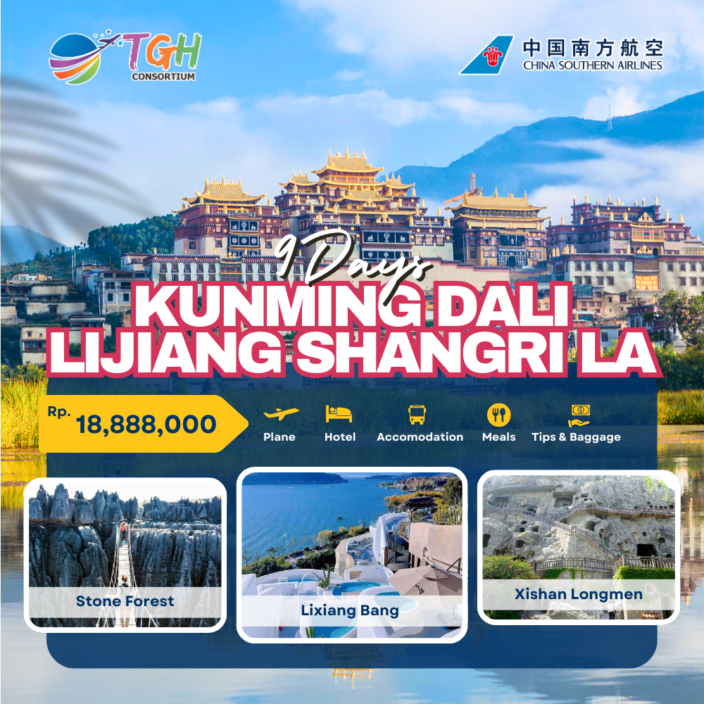 KUNMING DALI LIJIANG SHANGRILA  9D START SURABAYA