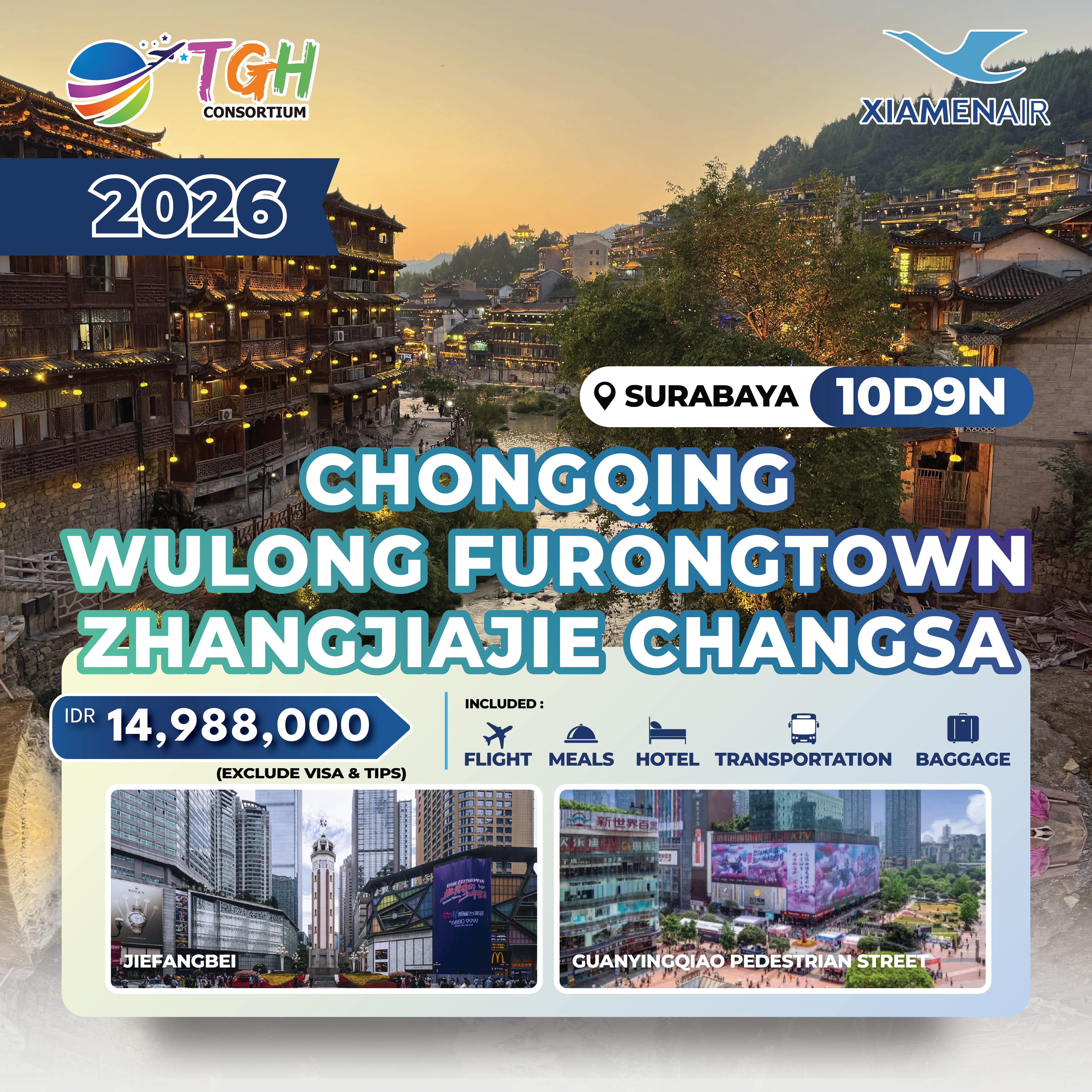 MF - CHONGQING WULONG FURONGTOWN ZHANGJIAJIE CHANGSHA 10D START SURABAYA