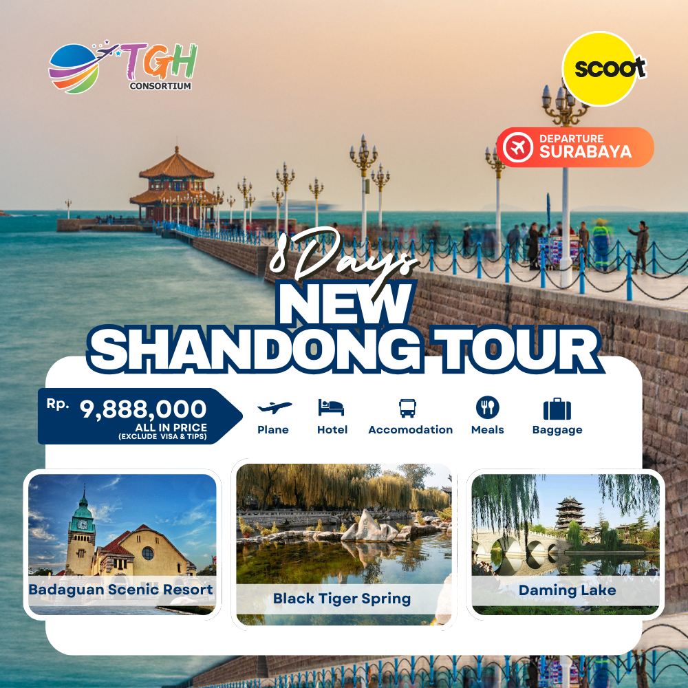 NEW SHANDONG TOUR 8D START SURABAYA