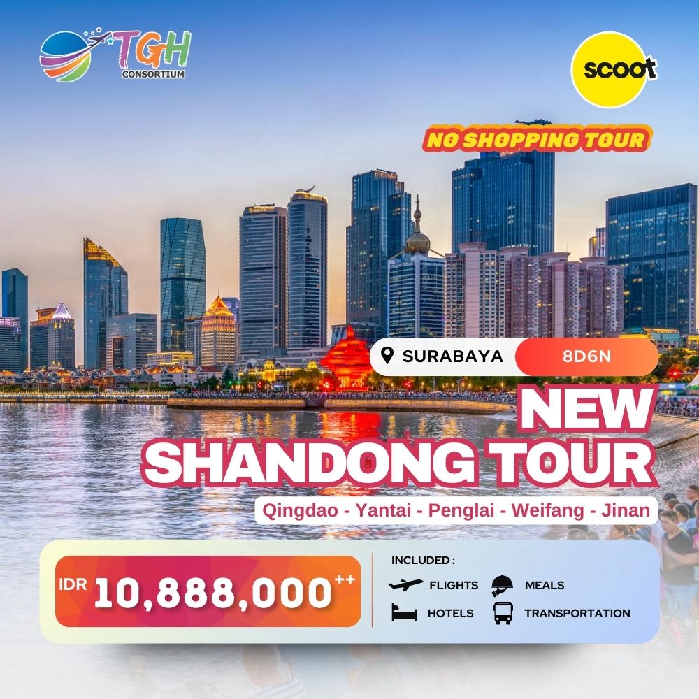 NEW SHANDONG TOUR 8D START SURABAYA