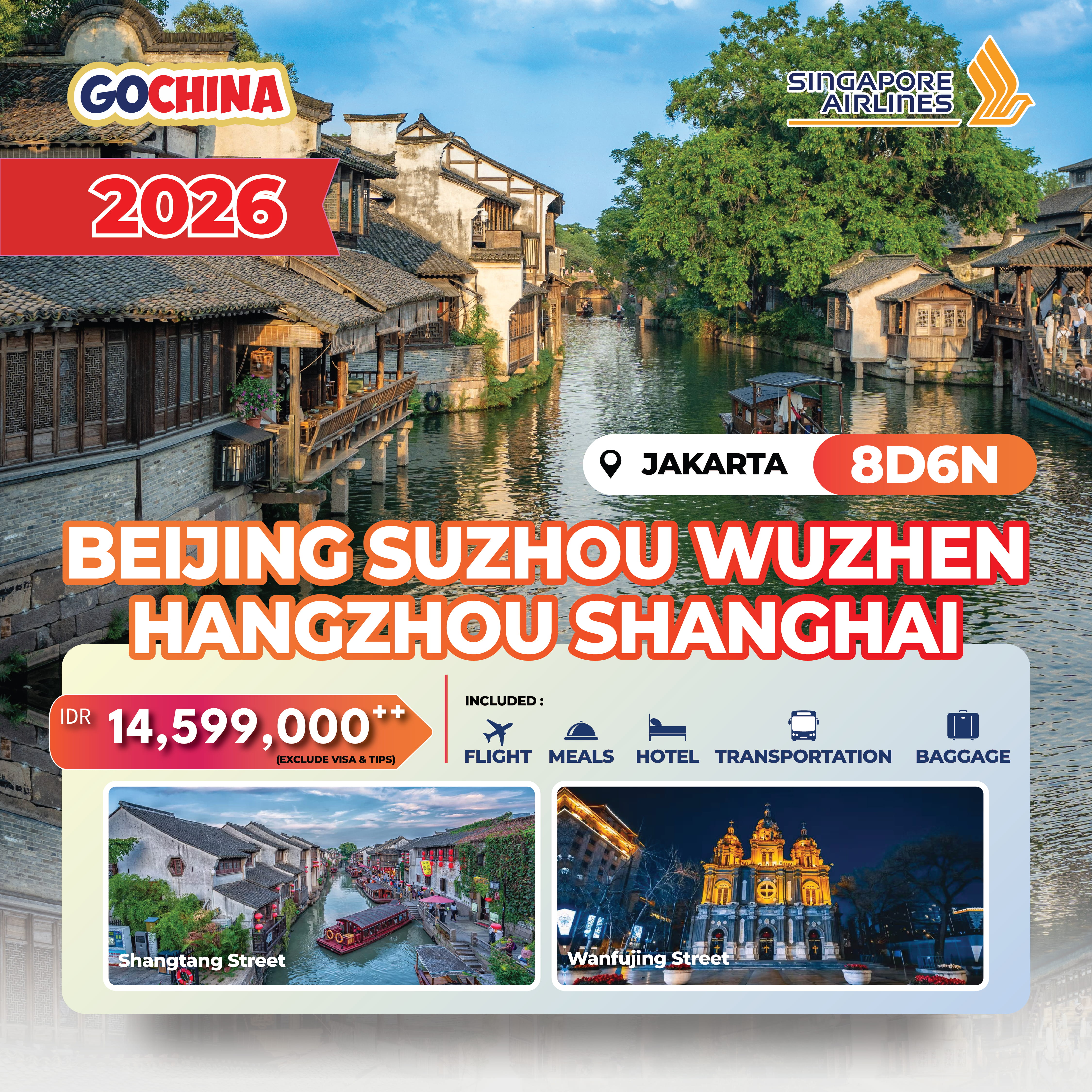 SQ - BEIJING SUZHOU WUZHEN HANGZHOU SHANGHAI 8D START JAKARTA