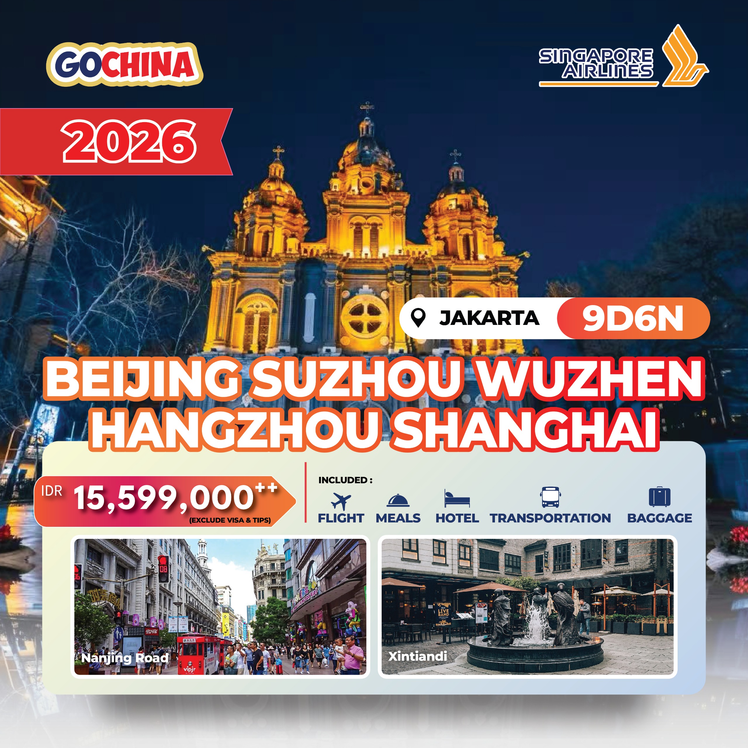SQ - BEIJING SUZHOU WUZHEN HANGZHOU SHANGHAI 9D START JAKARTA
