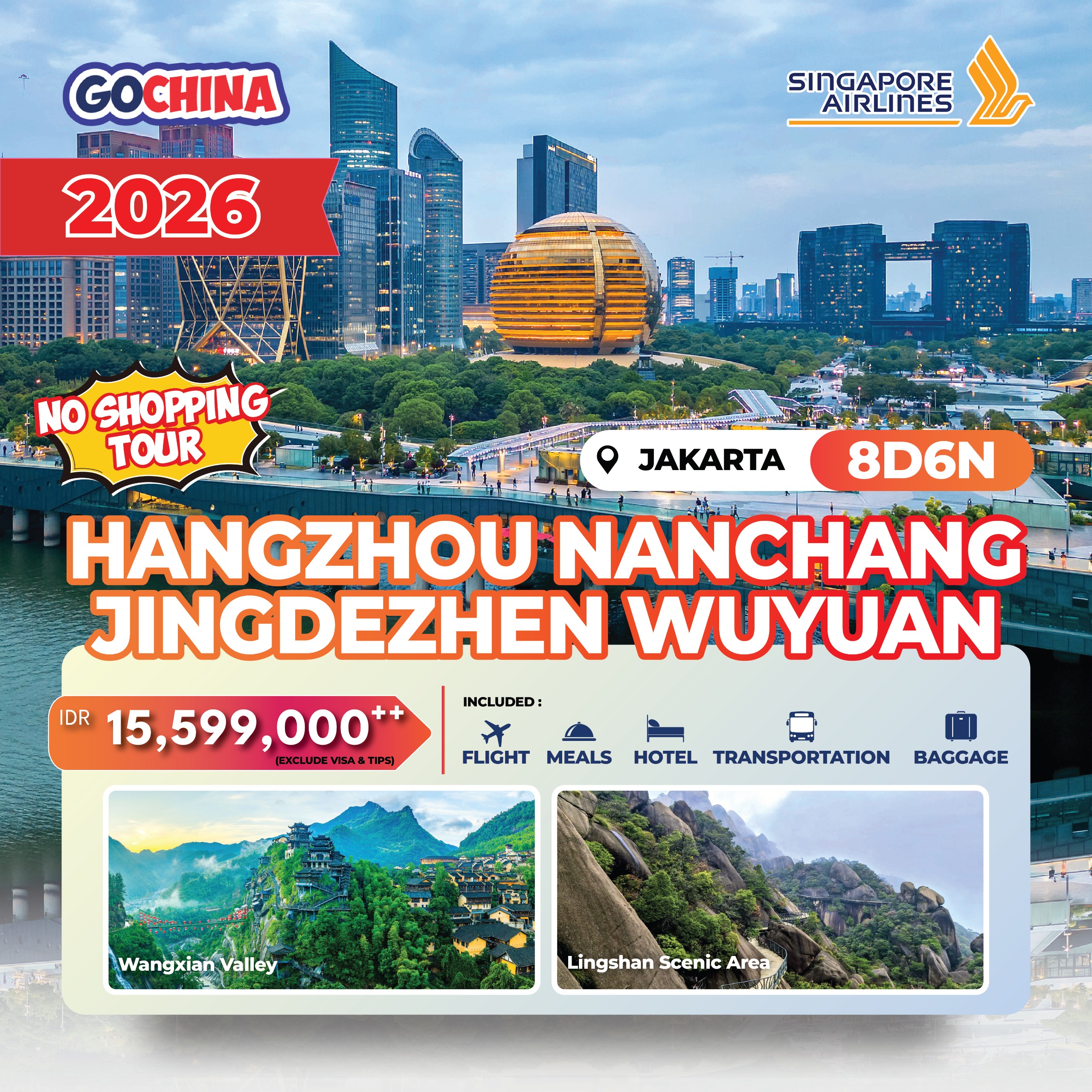 SQ - HANGZHOU NANCHANG JINGDEZHEN WUYUAN (NO SHOPPING TOUR) 8D START JAKARTA