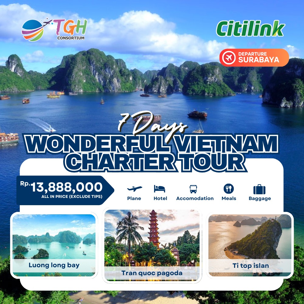 WONDERFUL VIETNAM CHARTER TOUR 7D START SURABAYA